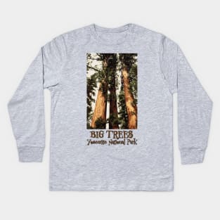 Big Trees Yosemite National Park Kids Long Sleeve T-Shirt